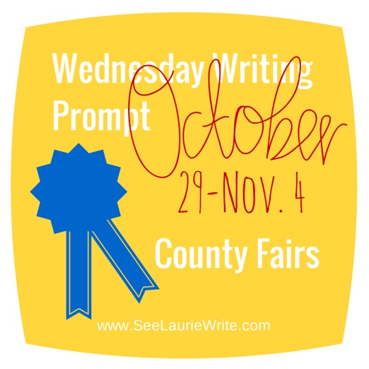Wednesday Writing Prompt: County Fairs