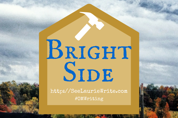 Bright Side | SeeLaurieWrite.com